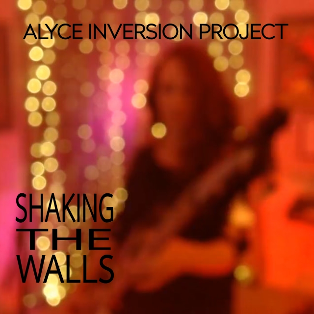 Alyce Inversion Project EP Shaking the Walls