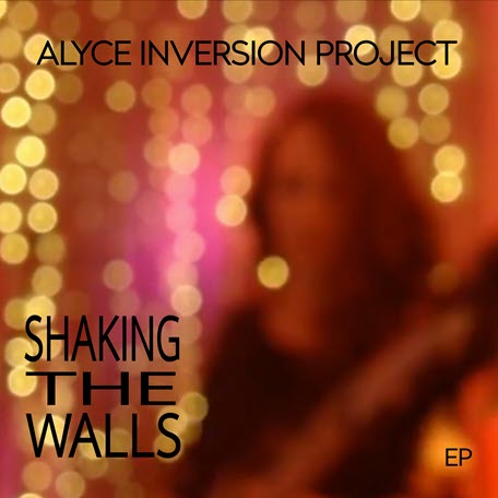 Alyce-Inversion-Project-EP-Shaking-The-Walls-art