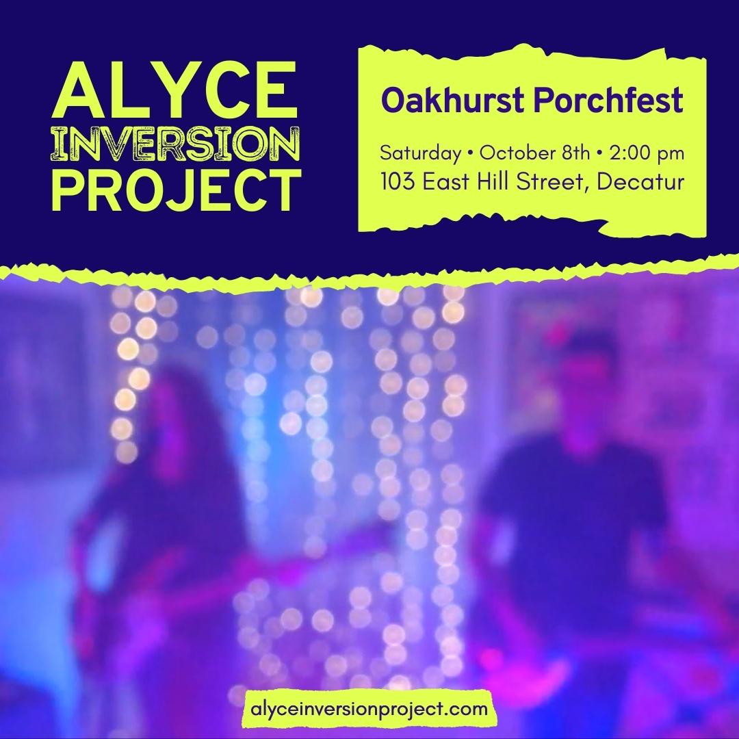 Oakhurst-Porchfest-2022-Alyce-Inversion-Project
