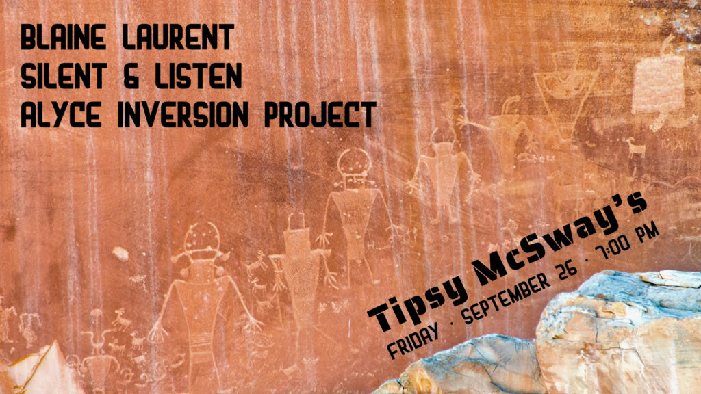 Alyce Inversion Project at Tipsy McSway's on Friday, September 26th